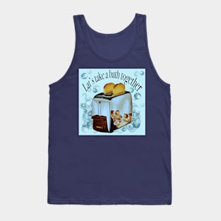 Retro inscription "Let's take a bath together" Tank Top